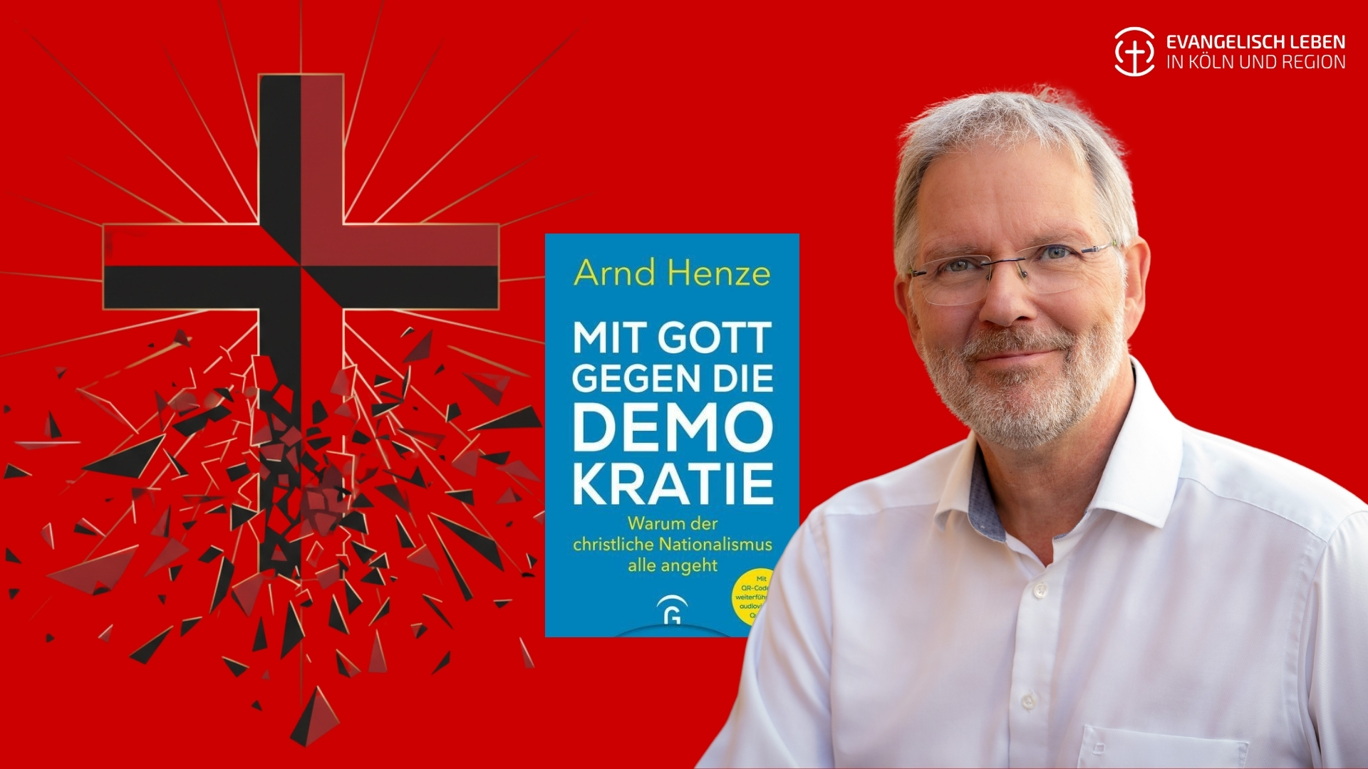 Mehr über den Artikel erfahren Braunsfelder Forum: Wenn Glaube zur Waffe wird: Köln diskutiert christlichen Nationalismus mit Arnd Henze am 21. Mai